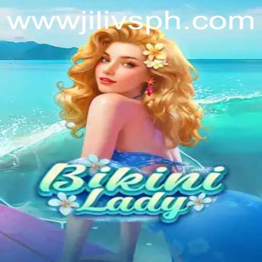 Exploring BikiniLady: An Immersive Gaming Experience with JILIVS